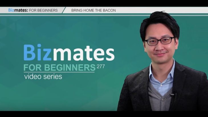 Bizmates初級ビジネス英会話 Point 277 “Bring home the bacon”