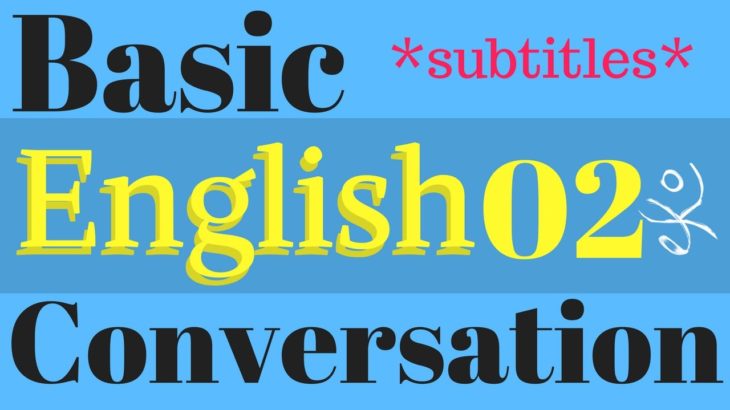 Learn Basic English Conversation | Improve English Listening Skills | Native Speaker 02