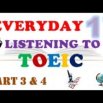 EVERYDAY LISTENING TO TOEIC PART 3 & 4