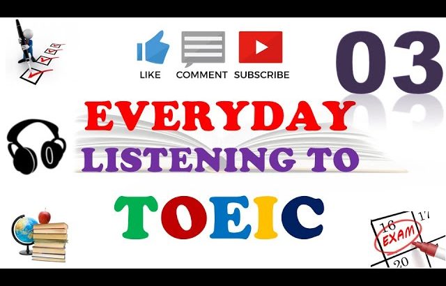 TOEIC Full Listening Practice 03