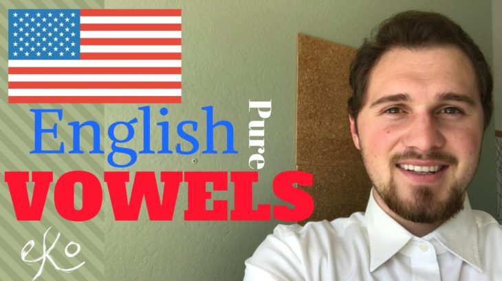 Improve English Pronunciation: the Pure Vowels (uses IPA)