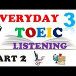 TOEIC LISTENING PART 2 ONLY 030 – WITH TRANSCRIPTS