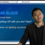 Bizmates無料英語学習 Words & Phrases Tip 226 “bad blood”