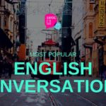 80 Common English Conversations – Most Popular English Conversation in Daily Life