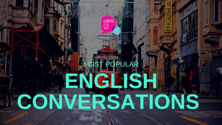 80 Common English Conversations – Most Popular English Conversation in Daily Life