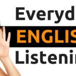 Everyday English Listening ||| Listen and Speak English Like a Native ||| American English Practice