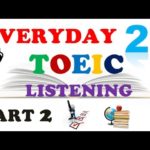 TOEIC LISTENING PART 2 ONLY 025 – WITH TRANSCRIPTS