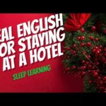 Real English for staying at a HOTEL  ★ Listening ★ Sleep Learning