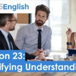 Business English – 925 English Lesson 23: How to Clarify Understanding in English | Business ESL