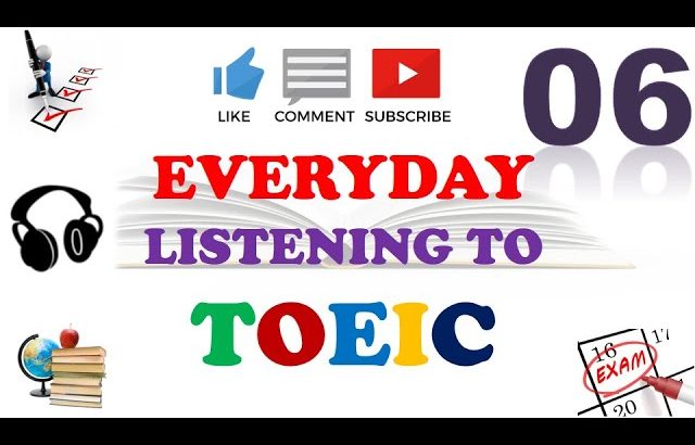 TOEIC Full Listening Practice 06