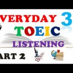 TOEIC LISTENING PART 2 ONLY 035 – WITH TRANSCRIPTS