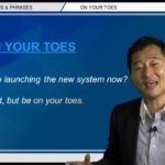 Bizmates無料英語学習 Words & Phrases Tip 221 “on your toes”