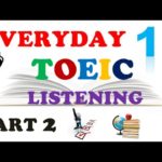 TOEIC LISTENING PART 2 ONLY 18 – With Transcripts.