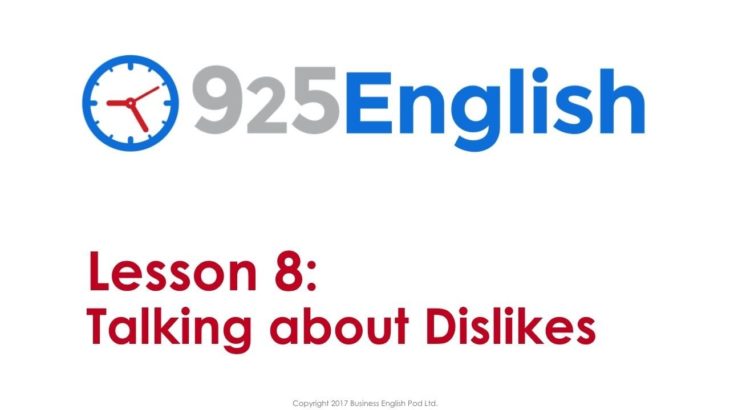 925 English Lesson 8 – Talking about Dislikes in English | ESL English Conversation Lessons