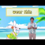 Yukioの英会話ワンポイントレッスン 第7回　「wear thin」　By ECC