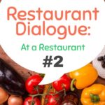 At the Restaurant #2 – Easy English Dialogue