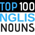 100 ENGLISH NOUNS ||| Learn the Most Useful Nouns In English ||| Beginner