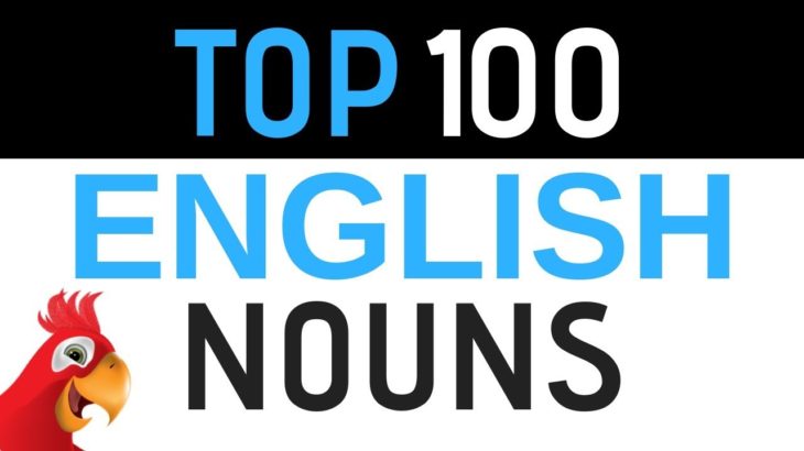 100 ENGLISH NOUNS ||| Learn the Most Useful Nouns In English ||| Beginner