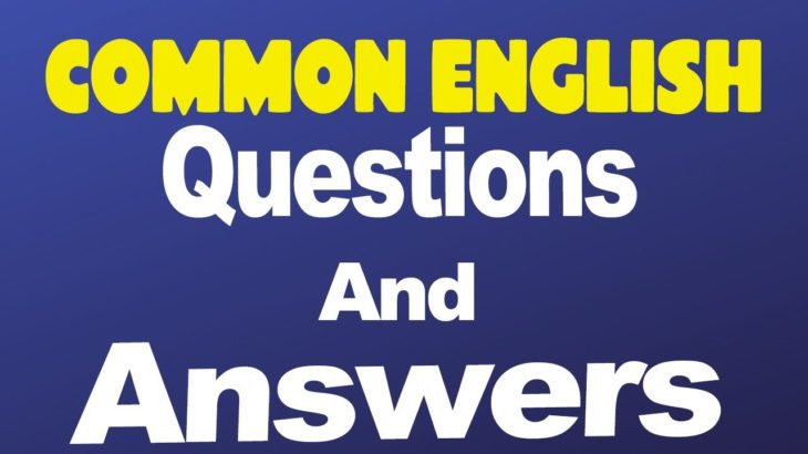 Common English Questions and Answers Learn English