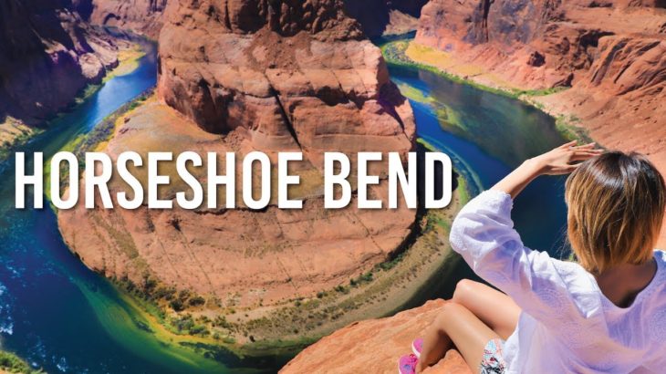 これはすごい！ドキドキする驚きの絶景！♡アリゾナのホースシュー・ベンド！Horseshoe Bend!〔#651〕【????????横断の旅 56】