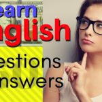 English Speaking Practice / 250 Common English Questions and Answers / IELTS TOEFL Practice