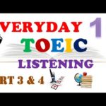 TOEIC LISTENING PART 3 & 4 WITH TRANSCRIPTS