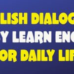 Great English dialogues for Daily life