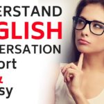 Understand English ||| Short and Easy English Sentences to Learn English