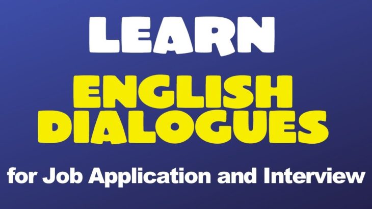 English Dialogues for Job Application and Interview