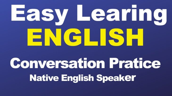 Listening English Lessons with Native English Speakers  Easy Learning English Conversation Practice