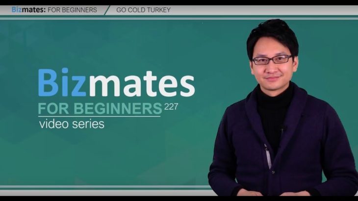 Bizmates初級ビジネス英会話 Point 227 “Go cold turkey”