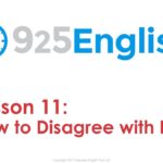 925 English Lesson 11 – How to Disagree with Ideas in English | Business English Conversation