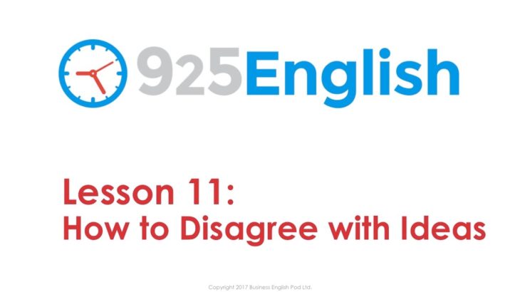 925 English Lesson 11 – How to Disagree with Ideas in English | Business English Conversation