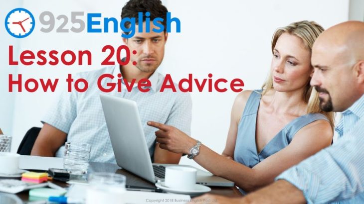 925 English Lesson 20 – How to Give Advice in English | Business English