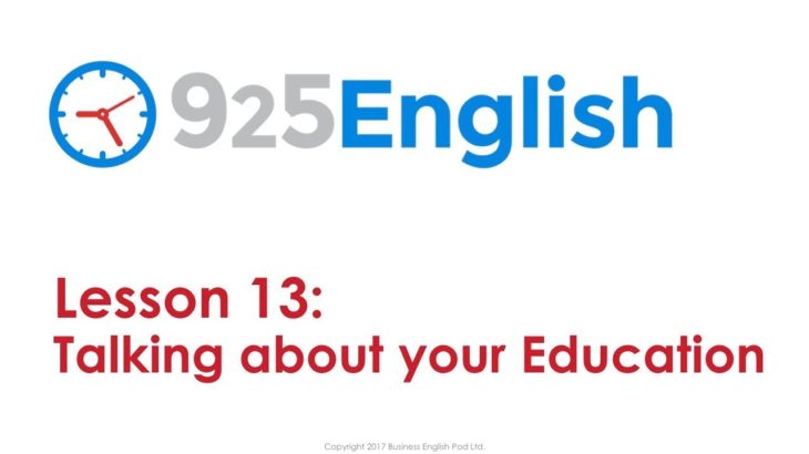 925 English Lesson 13: Talking about your Education in English | ESL Conversation Lesson