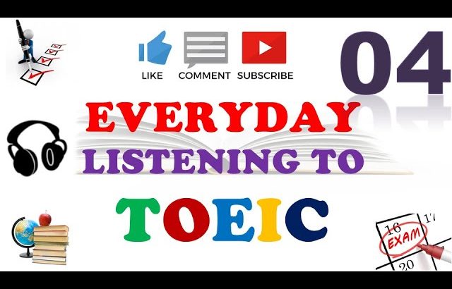 TOEIC Full Listening Practice 04