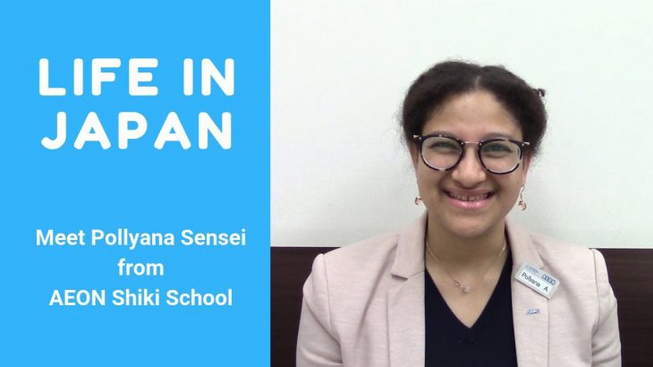 AEON Shiki School – Meet Pollyana sensei
