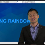 Bizmates無料英語学習 Words & Phrases Tip 247 “Chasing rainbows”