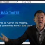 Bizmates無料英語学習 Words & Phrases Tip 235 “in bad taste”