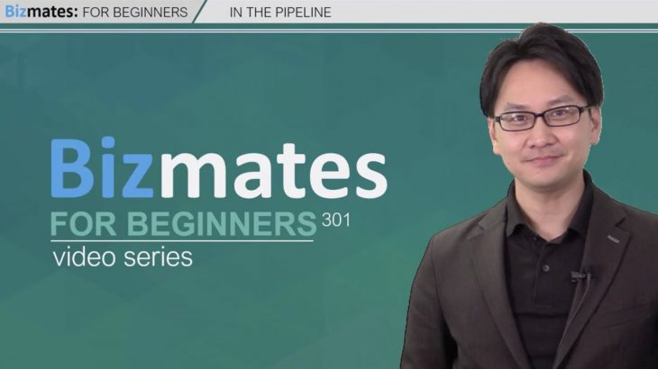 Bizmates初級ビジネス英会話301 “In the pipeline”
