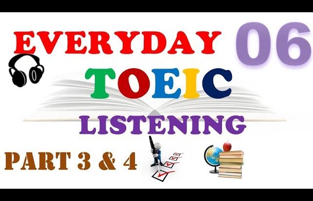 TOEIC LISTENING PART 3 & 4 WITH TRANSCRIPTS