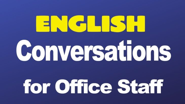 English Conversations for Office Staff