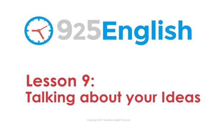 925 English Lesson 9 – How to Talk about your Ideas in English | Business English Conversation