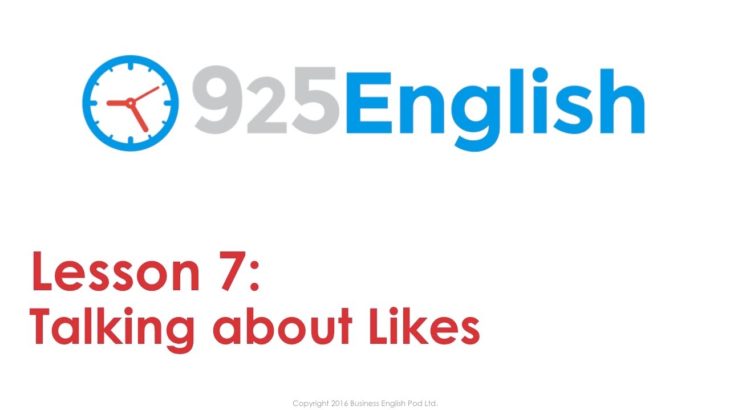 Learn English with 925 English Lesson 7 – Likes & Preferences in English | ESL English Conversation