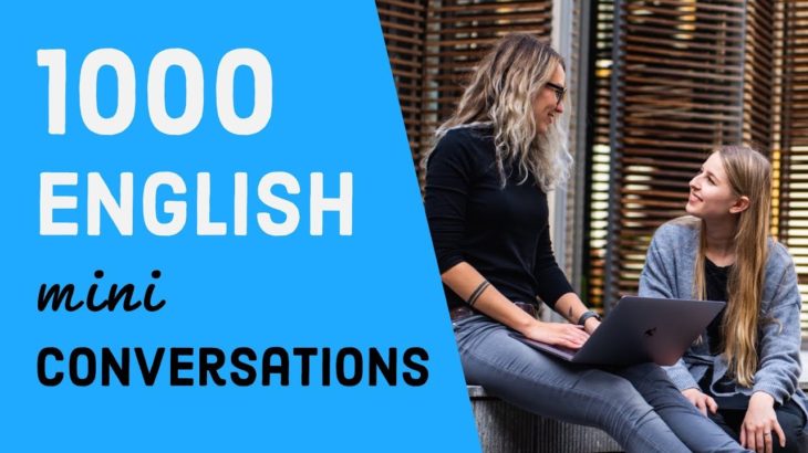 1000 English mini conversation & listening practice