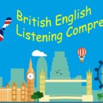 British English Listening Comprehension