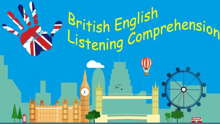 British English Listening Comprehension