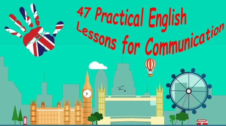 47 Practical English Lessons for Communication