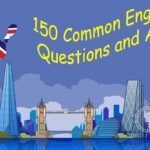 150 Common English Questions and Answers