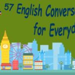 57 English Conversations for Everyday Life